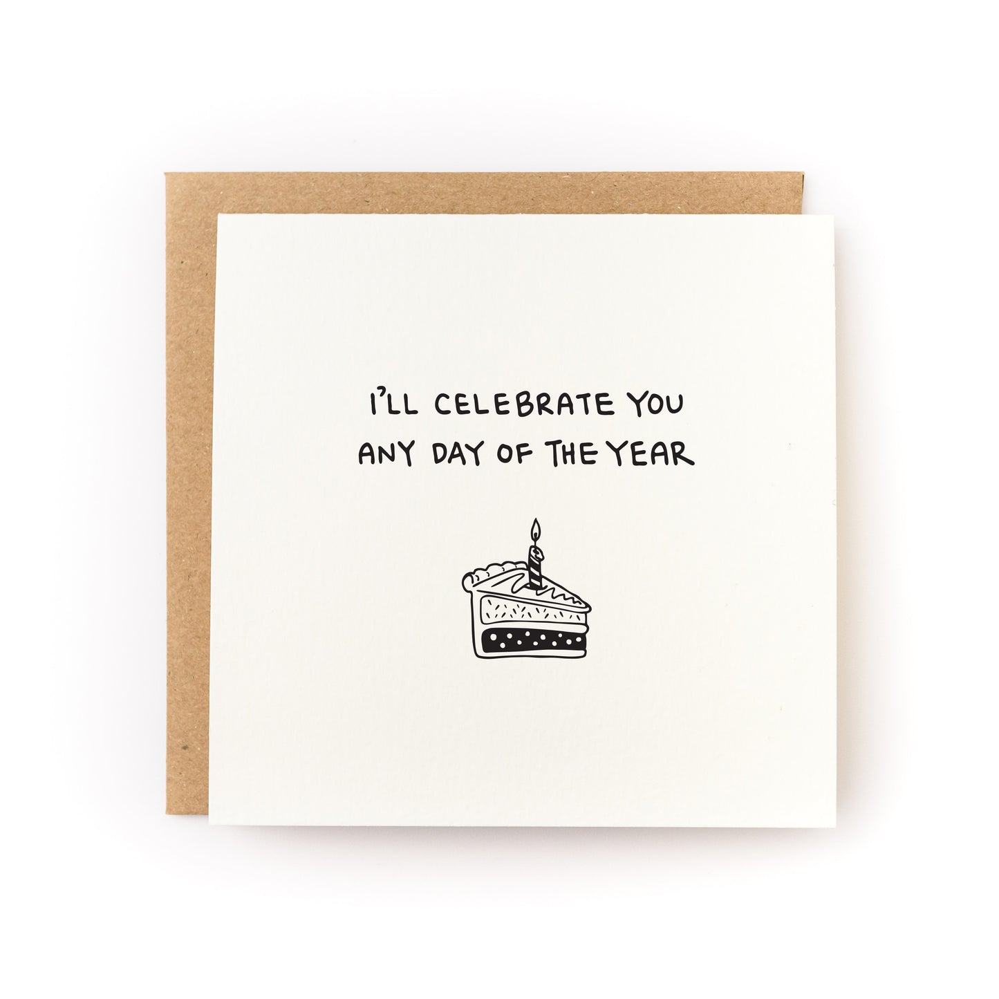 i'll celebrate you any day card