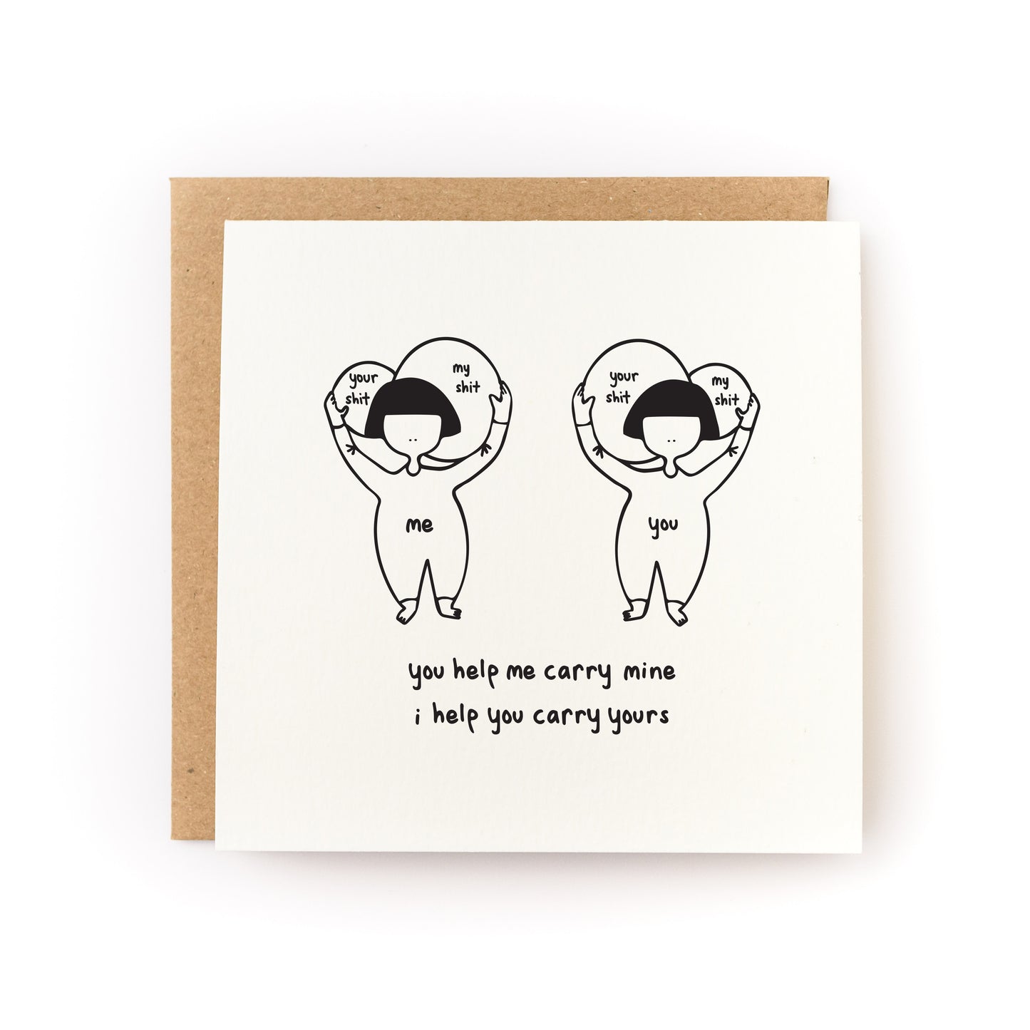 carrying each other's shit card