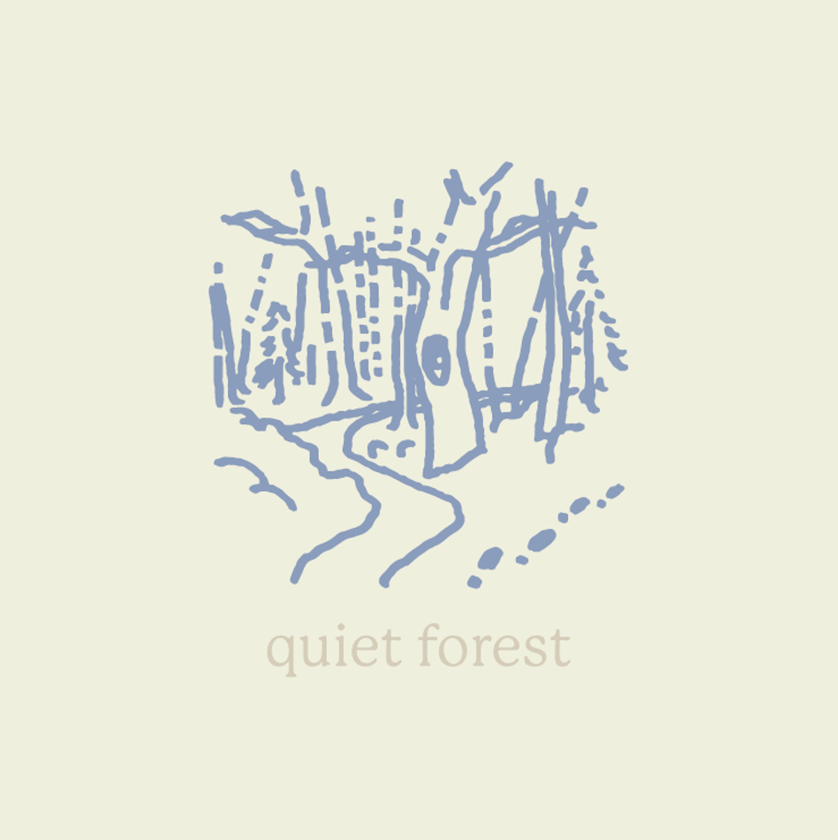 quiet forest