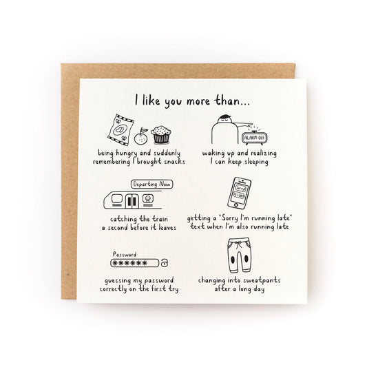 i like you more than... card