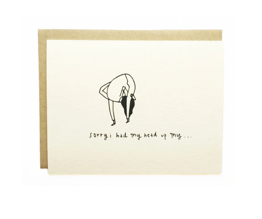 sorry i had my head up my ass card