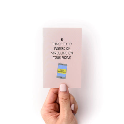 30 things to do instead of scrolling on your phone zine