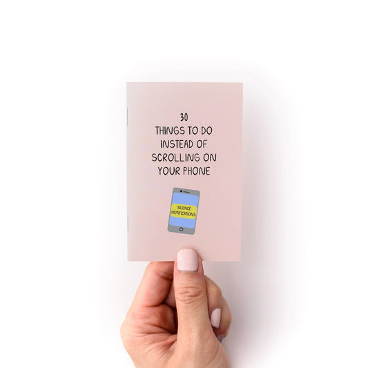 30 things to do instead of scrolling on your phone zine